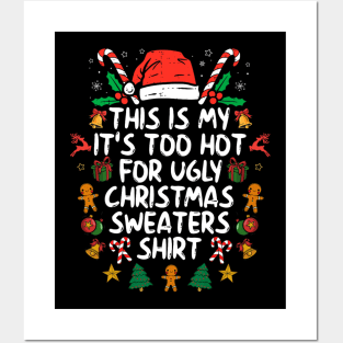 It's Too Hot For Ugly Christmas Funny Xmas Posters and Art